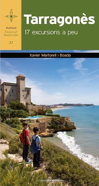 TARRAGONES 17 EXCURSIONSL A PEU | 9788490346389 | MARTORELL, XAVIER | Llibreria La Gralla | Llibreria online de Granollers