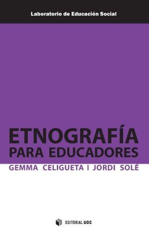 ETNOGRAFÍA PARA EDUCADORES | 9788490640661 | CELIGUETA COMERMA, GEMMA/SOLÉ BLANCH, JORDI | Llibreria La Gralla | Llibreria online de Granollers