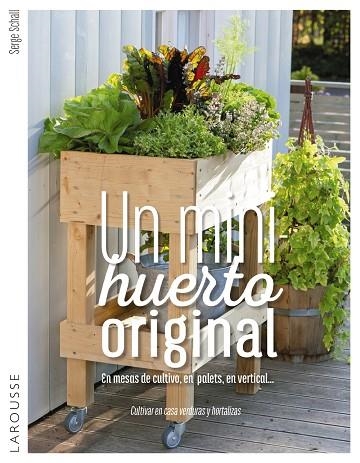 MINIHUERTO ORIGINAL, UN  | 9788416984732 | SCHALL, SERGE | Llibreria La Gralla | Llibreria online de Granollers