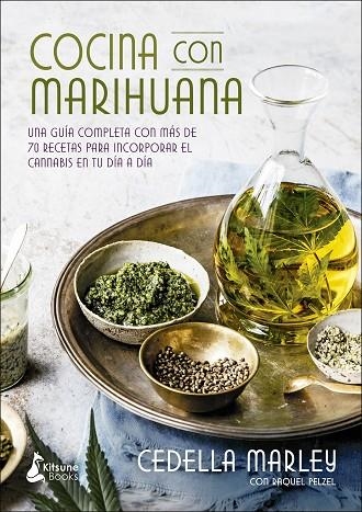 COCINA CON MARIHUANA | 9788416788170 | MARLEY, CEDELLA / PELZEL, RAQUEL | Llibreria La Gralla | Llibreria online de Granollers