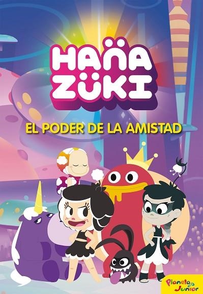 HANAZUKI. EL PODER DE LA AMISTAD | 9788408183402 | HANAZUKI | Llibreria La Gralla | Llibreria online de Granollers