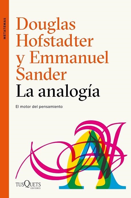 ANALOGIA, LA  | 9788490665107 | HOFSTADTER, DOUGLAS R.; SANDER, EMMANUEL | Llibreria La Gralla | Llibreria online de Granollers