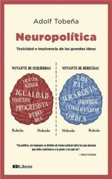 NEUROPOLÍTICA | 9788469792674 | TOBEÑA, ADOLF | Llibreria La Gralla | Librería online de Granollers