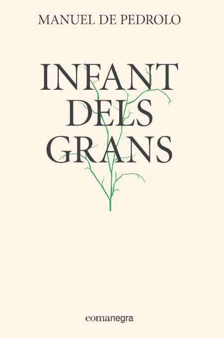 INFANT DELS GRANS | 9788417188337 | PEDROLO, MANUEL DE | Llibreria La Gralla | Librería online de Granollers