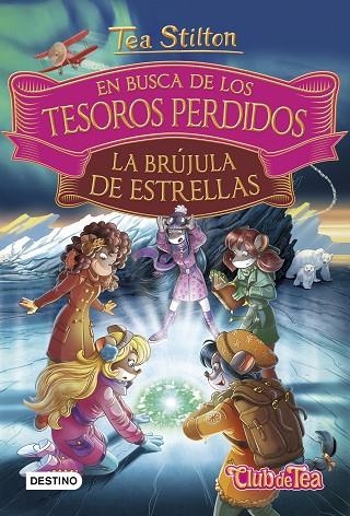 EN BUSCA DE LOS TESOROS PERDIDOS: LA BRÚJULA DE ESTRELLAS | 9788408182528 | STILTON, TEA | Llibreria La Gralla | Llibreria online de Granollers