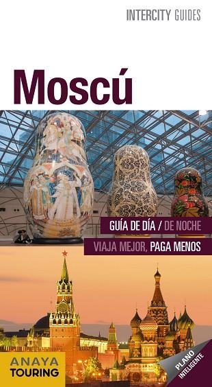MOSCÚ INTERCITY GUIDES 2018 | 9788491580959 | MORTE, MARC | Llibreria La Gralla | Librería online de Granollers