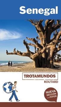 SENEGAL GUIA TROTAMUNDOS 2018 | 9788415501978 | GLOAGUEN, PHILIPPE | Llibreria La Gralla | Llibreria online de Granollers