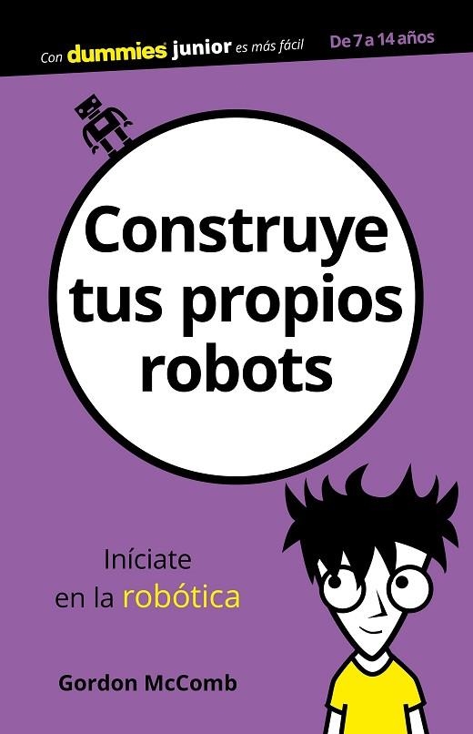 CONSTRUYE TUS PROPIOS ROBOTS | 9788432904134 | MCCOMB, GORDON | Llibreria La Gralla | Llibreria online de Granollers