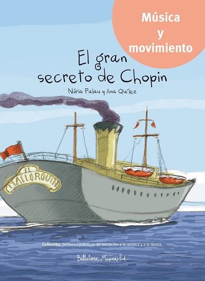 GRAN SECRETO DE CHOPIN, EL | 9788494555725 | PALAU FRANCO, NÚRIA/QUÍLEZ IBÁÑEZ, ANA | Llibreria La Gralla | Llibreria online de Granollers