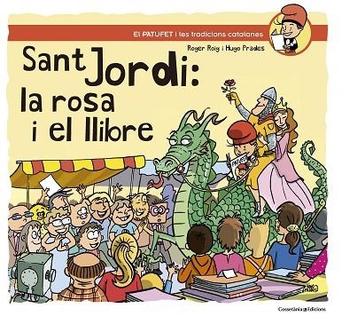 SANT JORDI LA ROSA I EL LLIBRE | 9788490347164 | ROIG, ROGER | Llibreria La Gralla | Librería online de Granollers