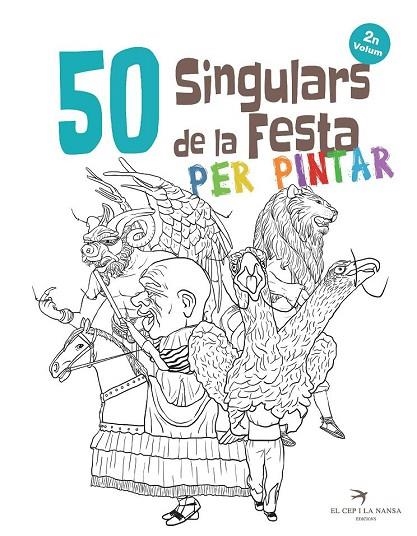 50 SINGULARS DE LA FESTA PER PINTAR. VOLUM 2 | 9788417000592 | ORTEGA BOLÍVAR, JUAN | Llibreria La Gralla | Llibreria online de Granollers