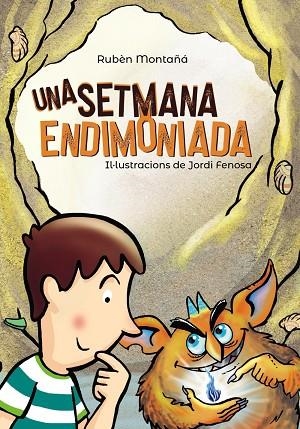 UNA SETMANA ENDIMONIADA | 9788448945992 | MONTAÑÁ, RUBÈN | Llibreria La Gralla | Librería online de Granollers