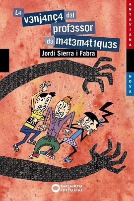 VENJANÇA DEL PROFESSOR DE MATEMÀTIQUES, LA | 9788448946012 | SIERRA I FABRA, JORDI | Llibreria La Gralla | Llibreria online de Granollers