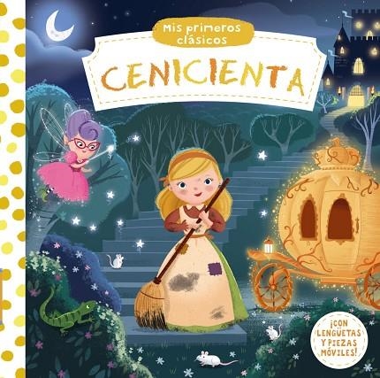 MIS PRIMEROS CLÁSICOS. CENICIENTA | 9788469621172 | VARIOS AUTORES | Llibreria La Gralla | Llibreria online de Granollers