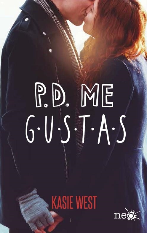 P.D. ME GUSTAS | 9788417114763 | WEST, KASIE | Llibreria La Gralla | Librería online de Granollers