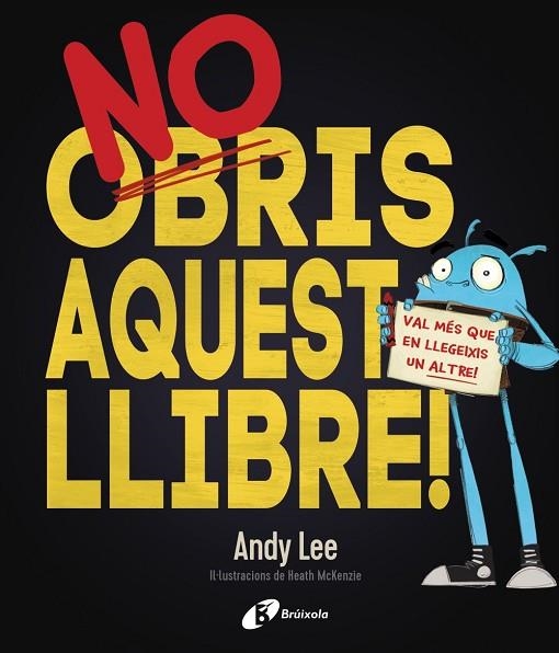 NO OBRIS AQUEST LLIBRE! | 9788499068206 | LEE, ANDY | Llibreria La Gralla | Llibreria online de Granollers