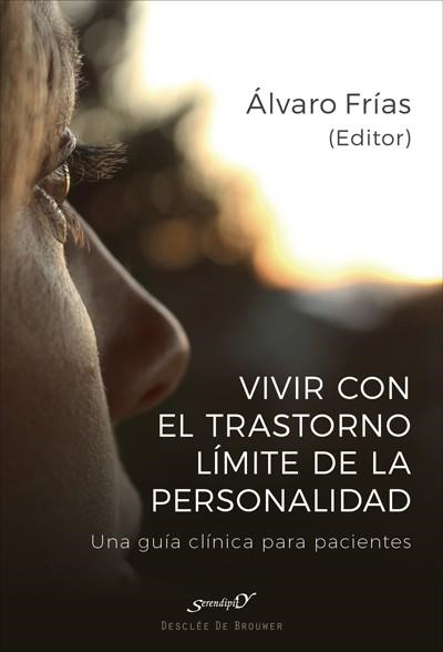 VIVIR CON EL TRASTORNO LÍMITE DE PERSONALIDAD. UNA GUÍA CLÍNICA PARA PACIENTES | 9788433029355 | FRÍAS IBÁÑEZ, ÁLVARO/ALIAGA GÓMEZ, FERRÁN/ALUCO SÁNCHEZ, ELENA/CALZADA ESPAÑOL, ALBA/FARRIOLS HERNAN | Llibreria La Gralla | Llibreria online de Granollers