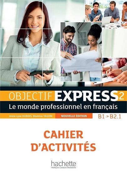 OBJECTIF EXPRESS 2 EJERCICIOS | 9782014015768 | TAUZIN-DUBOIS | Llibreria La Gralla | Llibreria online de Granollers