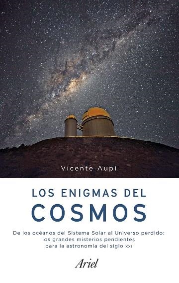 ENIGMAS DEL COSMOS, LOS | 9788434427341 | AUPÍ, VICENTE | Llibreria La Gralla | Llibreria online de Granollers