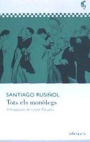 TOTS ELS MONOLEGS | 9788492405428 | RUSIÑOL, SANTIAGO | Llibreria La Gralla | Librería online de Granollers