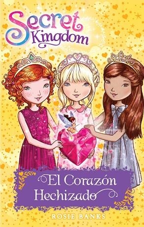 SECRET KINGDOM 31. EL CORAZÓN HECHIZADO | 9788424661991 | BANKS, ROSIE | Llibreria La Gralla | Llibreria online de Granollers