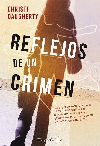 REFLEJOS DE UN CRIMEN | 9788491392293 | DAUGHERTY, CHRISTI | Llibreria La Gralla | Llibreria online de Granollers