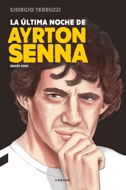 ÚLTIMA NOCHE DE AYRTON SENNA, LA | 9788494786952 | TERRUZZI, GIORGIO | Llibreria La Gralla | Llibreria online de Granollers