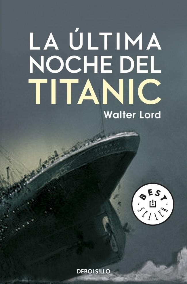 ULTIMA NOCHE DEL TITANIC, LA | 9788499894355 | LORD, WALTER | Llibreria La Gralla | Librería online de Granollers