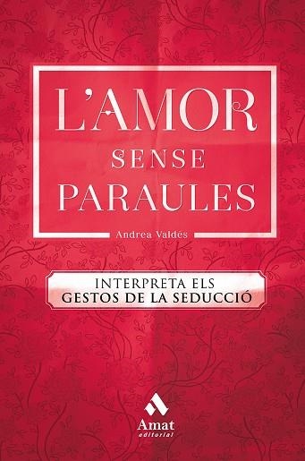 AMOR SENSE PARAULES, L' | 9788417208264 | VALDES, ANDREA | Llibreria La Gralla | Llibreria online de Granollers