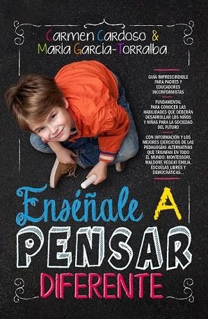 ENSÉÑALE A PENSAR DIFERENTE | 9788415943617 | CARDOSO, CARMEN; GARCIA, MARÍA | Llibreria La Gralla | Llibreria online de Granollers