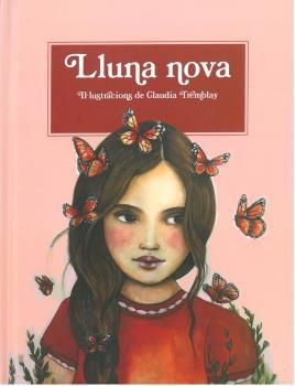 LLUNA NOVA | 9788494830013 | TREMBLAY, CLAUDIA | Llibreria La Gralla | Llibreria online de Granollers