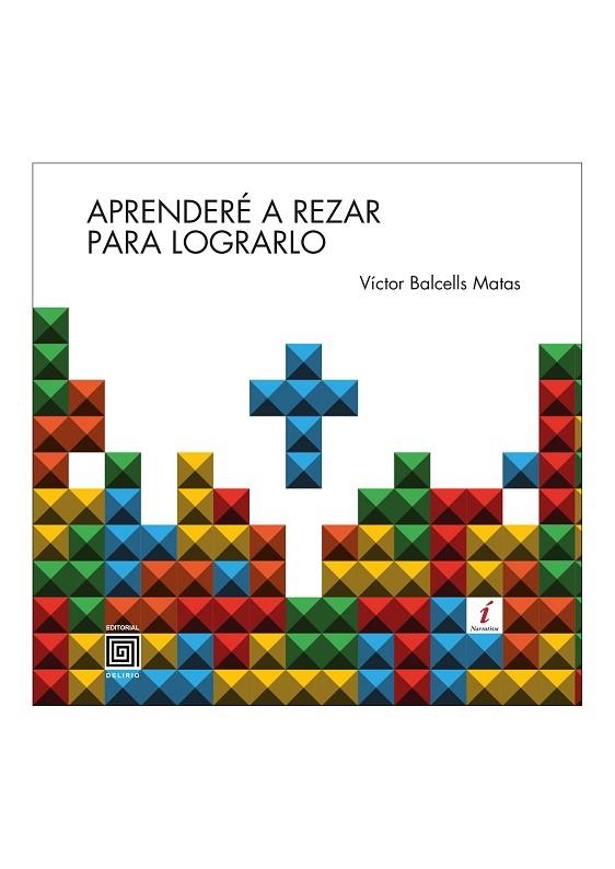 APRENDERÉ A REZAR PARA LOGRARLO | 9788415739203 | BALCELLS MATAS, VÍCTOR | Llibreria La Gralla | Llibreria online de Granollers