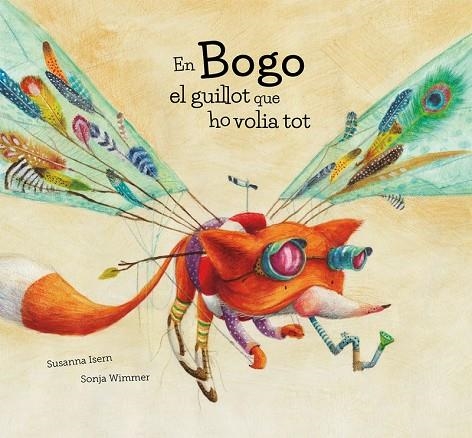 EN BOGO EL GUILLOT QUE HO VOILA TOT | 9788417123420 | ISERN, SUSANA; WIMMER, SONJA | Llibreria La Gralla | Llibreria online de Granollers