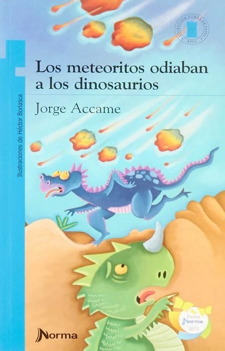 METEORITOS ODIABAN A LOS DINOSAURIOS, LOS | 9789875456297 | ACCAME, JORGE | Llibreria La Gralla | Llibreria online de Granollers