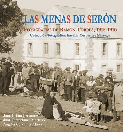 LAS MENAS DE SERÓN | 9788415387411 | GRIMA CERVANTES, JUAN/TORREBLANCA MARTÍNEZ, JUAN/CERVANTES ALARCÓN, ANGELES | Llibreria La Gralla | Llibreria online de Granollers