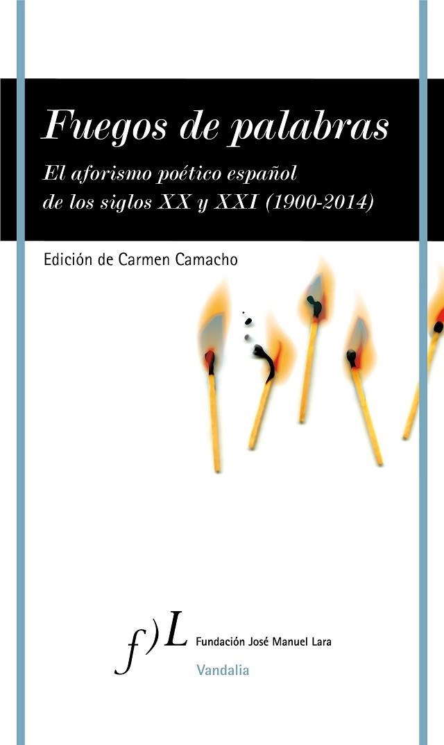 FUEGOS DE PALABRAS | 9788415673897 | CAMACHO, CARMEN | Llibreria La Gralla | Librería online de Granollers