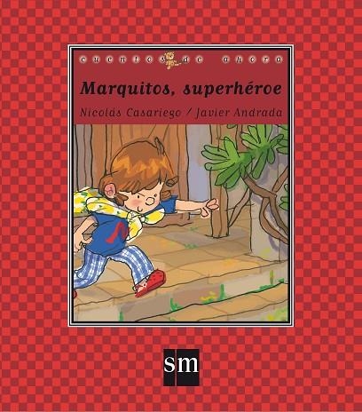 MARQUITOS SUPERHEROE | 9788491072874 | CASARIEGO, NICOLÁS | Llibreria La Gralla | Llibreria online de Granollers