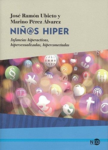 NIÑ@S HIPER | 9788416737369 | RAMÓN UBIETO, JOSÉ / PÉREZ ÁLVAREZ, MARINO | Llibreria La Gralla | Llibreria online de Granollers