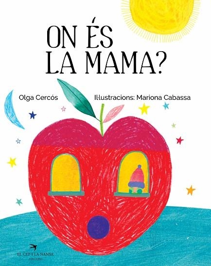 ON ÉS LA MAMA? | 9788417000554 | CERCÓS BERNAL, OLGA | Llibreria La Gralla | Llibreria online de Granollers