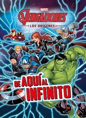 VENGADORES. LOS ORÍGENES. DE AQUÍ AL INFINITO | 9788416914197 | MARVEL | Llibreria La Gralla | Llibreria online de Granollers