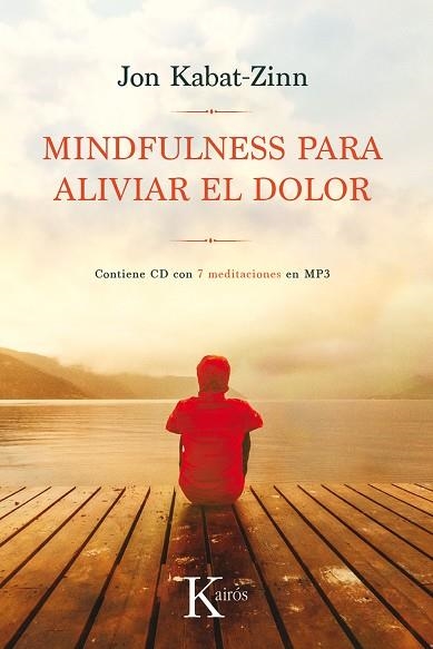 MINDFULNESS PARA ALIVIAR EL DOLOR | 9788499886282 | KABAT-ZINN, JON | Llibreria La Gralla | Llibreria online de Granollers