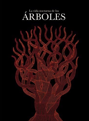 VIDA NOCTURNA DE LOS ÁRBOLES, LA | 9788484643630 | SHYAM, BHAJJU/BAI, DURGA/SINGH URVETI, RAM | Llibreria La Gralla | Llibreria online de Granollers