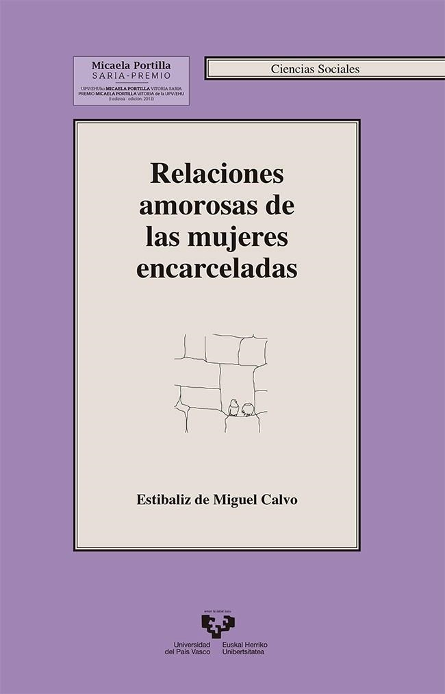 RELACIONES AMOROSAS DE LAS MUJERES ENCARCELADAS | 9788490822449 | MIGUEL CALVO, ESTÍBALIZ DE | Llibreria La Gralla | Llibreria online de Granollers