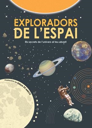 EXPLORADORS DE L'ESPAI | 9788468256160 | AA.VV. | Llibreria La Gralla | Librería online de Granollers