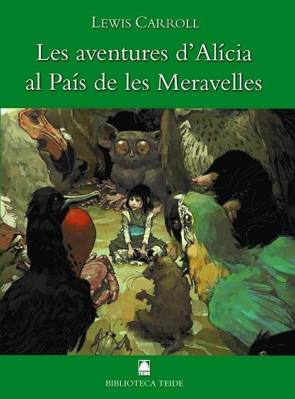 AVENTURES D'ALÍCIA AL PAÍS DE LES MERAVELLES, LES  ( BIBLIOTECA TEIDE ) | 9788430762064 | FORTUNY GINÉ, JOAN BAPTISTA/MARTÍ RAÜLL, SALVADOR/PENA FÍGULS, ROSA | Llibreria La Gralla | Llibreria online de Granollers