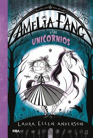 AMELIA FANG Y LOS UNICORNIOS | 9788427212947 | ANDERSON , LAURA ELLEN | Llibreria La Gralla | Llibreria online de Granollers