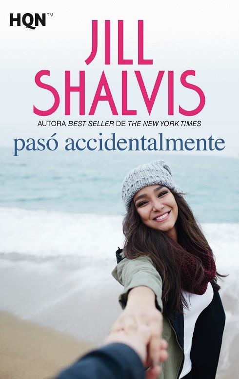 PASÓ ACCIDENTALMENTE | 9788491708810 | SHALVIS, JILL | Llibreria La Gralla | Llibreria online de Granollers