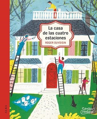 CASA DE LAS CUATRO ESTACIONES, LA | 9788490654293 | DUVOISIN, ROGER | Llibreria La Gralla | Llibreria online de Granollers