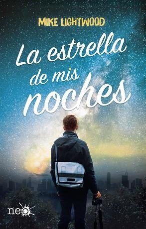 ESTRELLA DE MIS NOCHES, LA | 9788417114909 | LIGHTWOOD, MIKE | Llibreria La Gralla | Llibreria online de Granollers