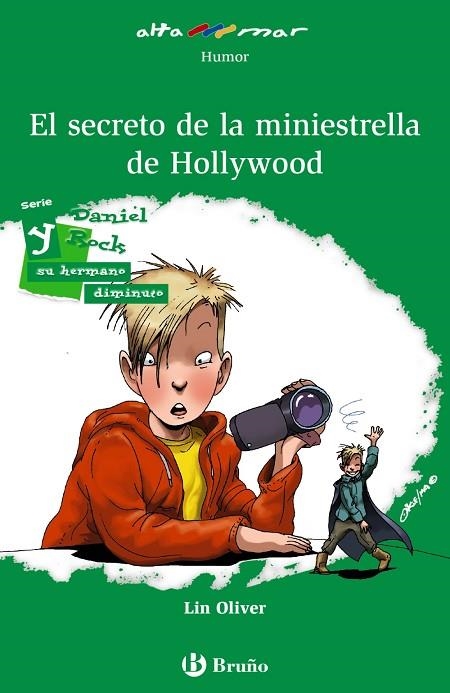 DANIEL ROCK Y EL SECRETO DE LA MINIESTRELLA DE HOLLYWOOD | 9788469621943 | OLIVER, LIN | Llibreria La Gralla | Llibreria online de Granollers